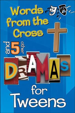 Produktbild: Words from the Cross: And Five Other Dramas for Tweens