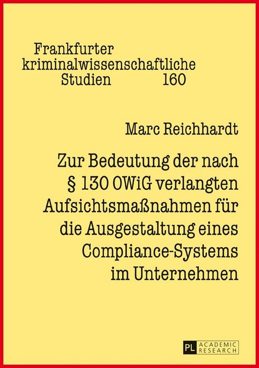 Produktbild: Zur Bedeutung der nach &sect; 130 OWiG verlangten Aufsichtsma&szlig;nahmen f&uuml;r die Ausgestaltung eines Compliance-Systems im Unternehmen