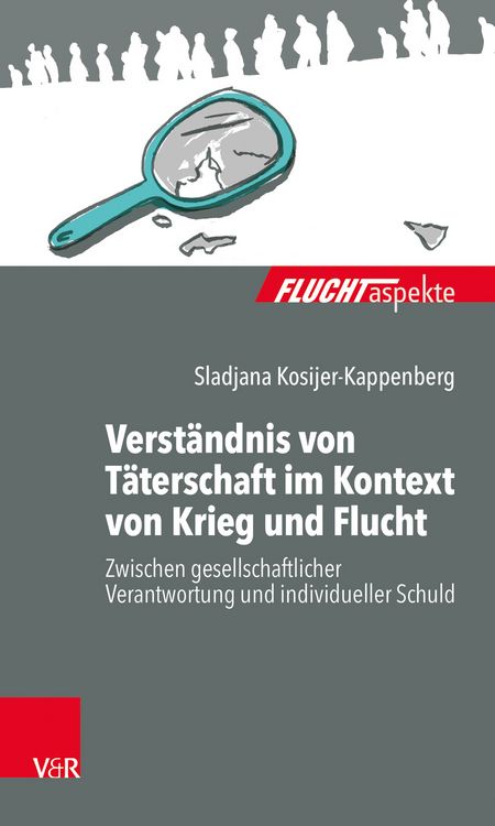 Produktbild: Verst&auml;ndnis von T&auml;terschaft im Kontext von Krieg und Flucht