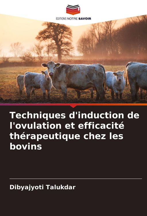 Produktbild: Techniques d'induction de l'ovulation et efficacit&eacute; th&eacute;rapeutique chez les bovins