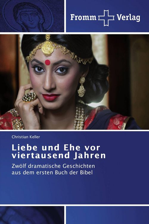 Produktbild: Liebe und Ehe vor viertausend Jahren