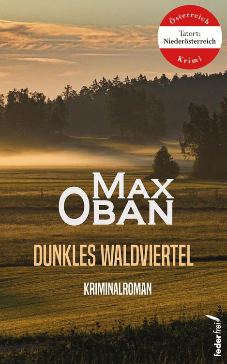 Produktbild: Dunkles Waldviertel: &Ouml;sterreich-Krimi (Tatort Nieder&ouml;sterreich)