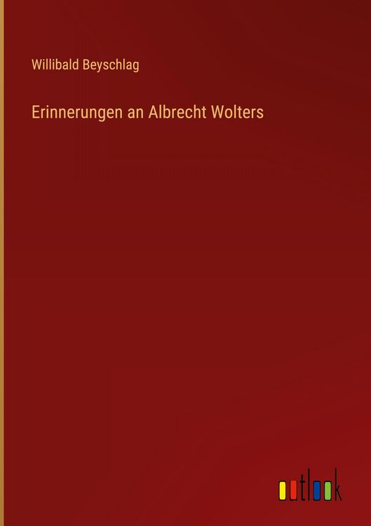 Produktbild: Erinnerungen an Albrecht Wolters