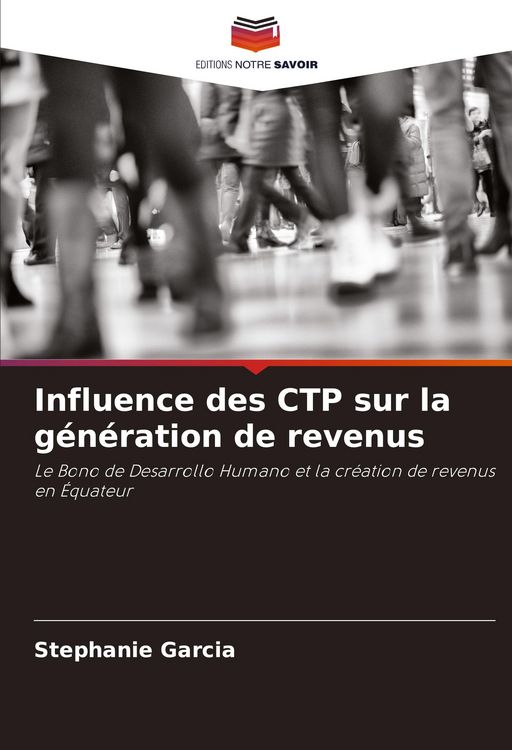 Produktbild: Influence des CTP sur la g&eacute;n&eacute;ration de revenus