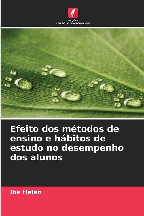 Produktbild: Efeito dos m&eacute;todos de ensino e h&aacute;bitos de estudo no desempenho dos alunos