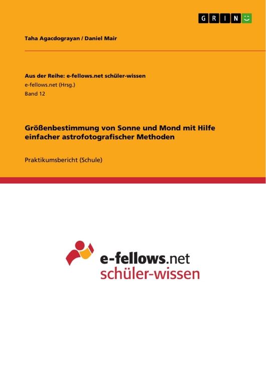 Produktbild: Gr&ouml;&szlig;enbestimmung von Sonne und Mond mit Hilfe einfacher astrofotografischer Methoden