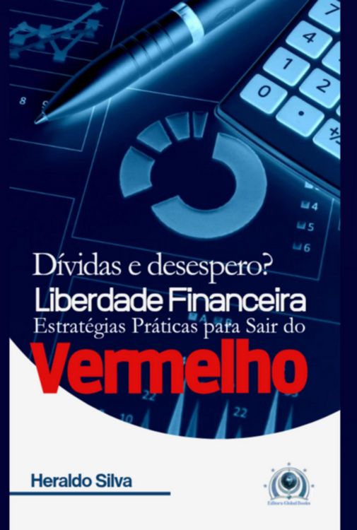 Produktbild: Liberdade Financeira Estrat&eacute;gias Pr&aacute;ticas Para Sair Do Vermelho