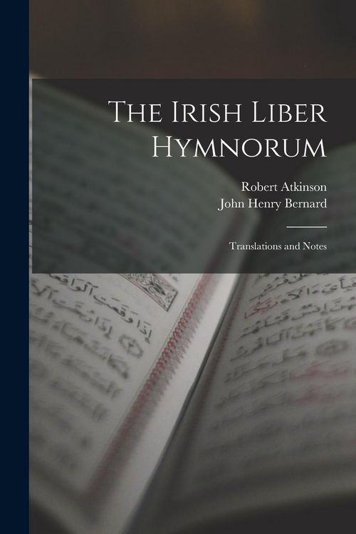 Produktbild: The Irish Liber Hymnorum: Translations and Notes