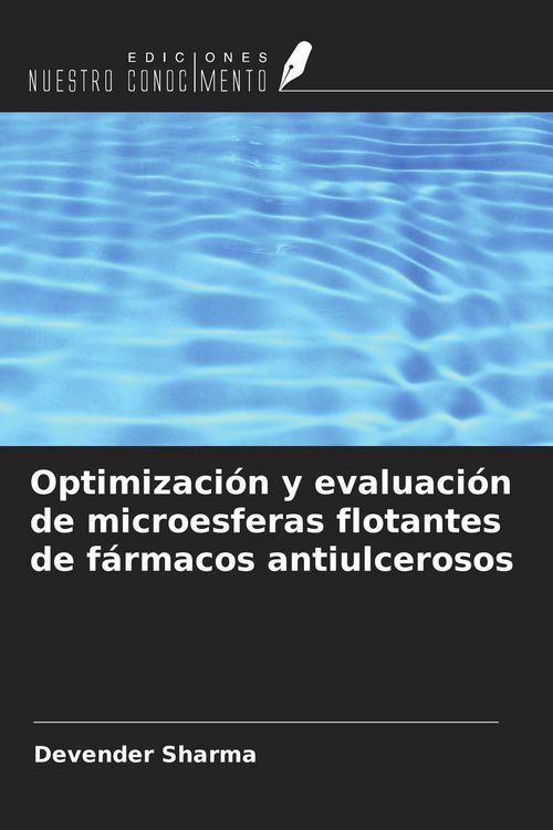 Produktbild: Optimizaci&oacute;n y evaluaci&oacute;n de microesferas flotantes de f&aacute;rmacos antiulcerosos