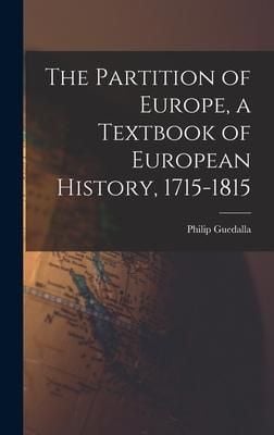 Produktbild: The Partition of Europe, a Textbook of European History, 1715-1815