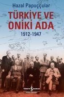 Produktbild: T&uuml;rkiye ve Oniki Ada 1912-1947
