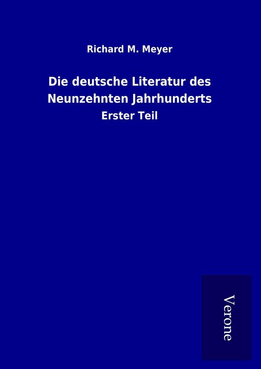Produktbild: Die deutsche Literatur des Neunzehnten Jahrhunderts