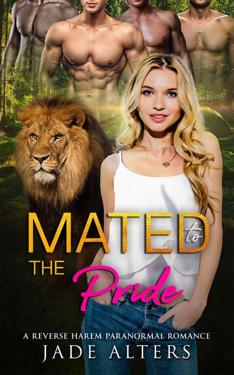 Produktbild: Mated to the Pride: A Reverse Harem Paranormal Romance (Fated Shifter Mates, #3)