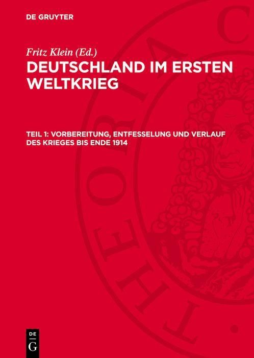 Produktbild: Vorbereitung, Entfesselung und Verlauf des Krieges bis Ende 1914