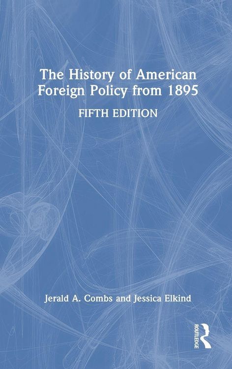 Produktbild: The History of American Foreign Policy from 1895