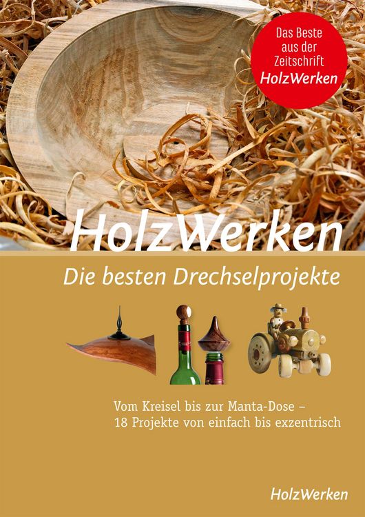 Produktbild: HolzWerken - Die besten Drechselprojekte