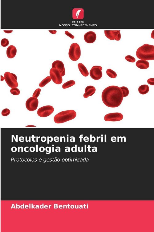Produktbild: Neutropenia febril em oncologia adulta