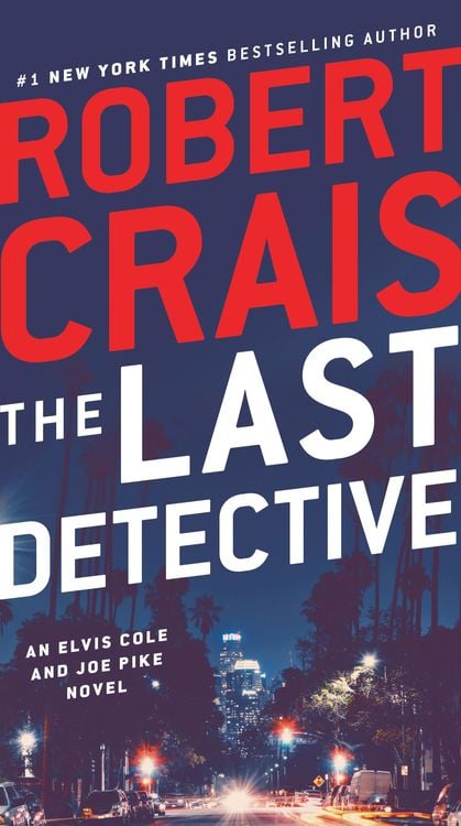 Bild vom Artikel The Last Detective vom Autor Robert Crais