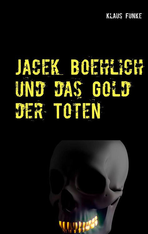 Produktbild: Jacek Boehlich und das Gold der Toten