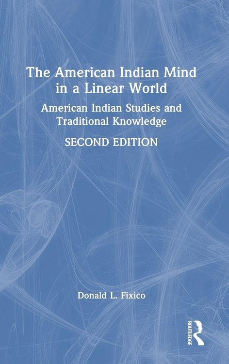 Produktbild: The American Indian Mind in a Linear World