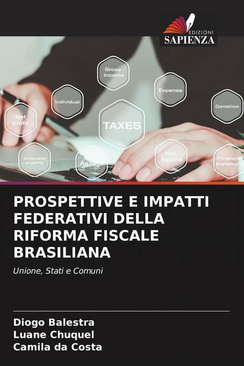 Produktbild: PROSPETTIVE E IMPATTI FEDERATIVI DELLA RIFORMA FISCALE BRASILIANA