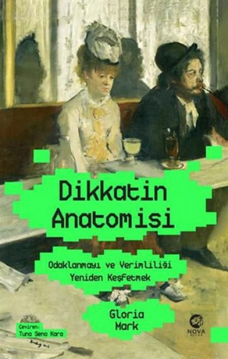 Produktbild: Dikkatin Anatomisi Odaklanmayi ve Verimliligi Yeniden Kesfetmek
