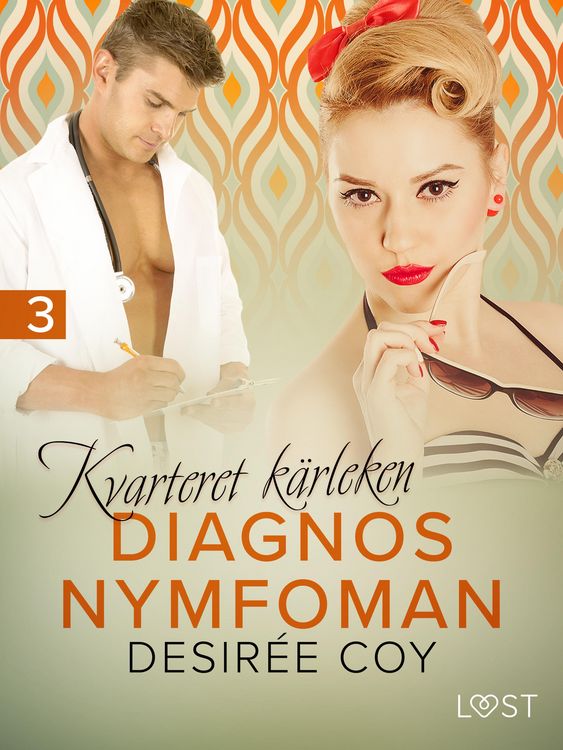 Produktbild: Kvarteret k&auml;rleken: Diagnos nymfoman - erotisk novell
