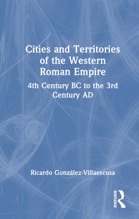 Produktbild: Gonzalez-Villaescusa, R: Cities and Territories of the Weste