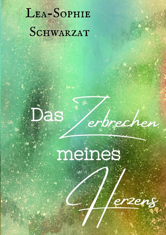 Produktbild: Das Zerbrechen meines Herzens