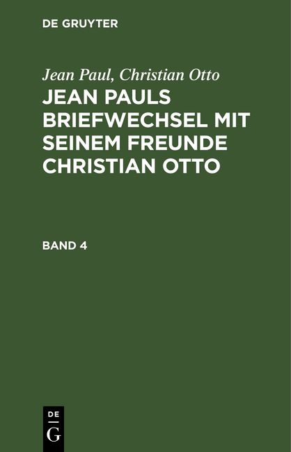 Produktbild: Jean Pauls Briefwechsel mit seinem Freunde Christian Otto. Band 4