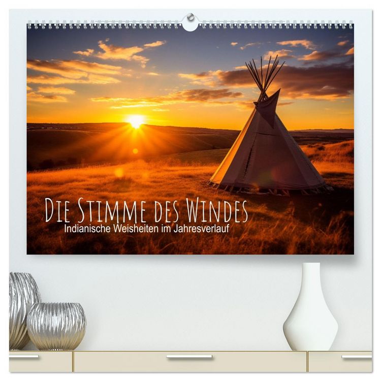 Produktbild: Die Stimme des Windes: Indianische Weisheiten im Jahresverlauf (hochwertiger Premium Wandkalender 2026 DIN A2 quer), Kunstdruck in Hochglanz