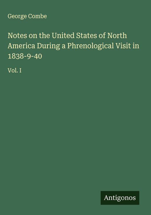 Produktbild: Notes on the United States of North America During a Phrenological Visit in 1838-9-40