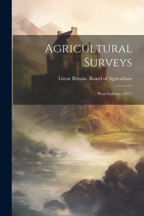 Produktbild: Agricultural Surveys: West-lothian (1811)