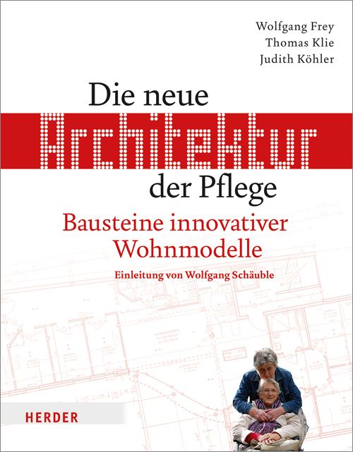 Produktbild: Die neue Architektur der Pflege