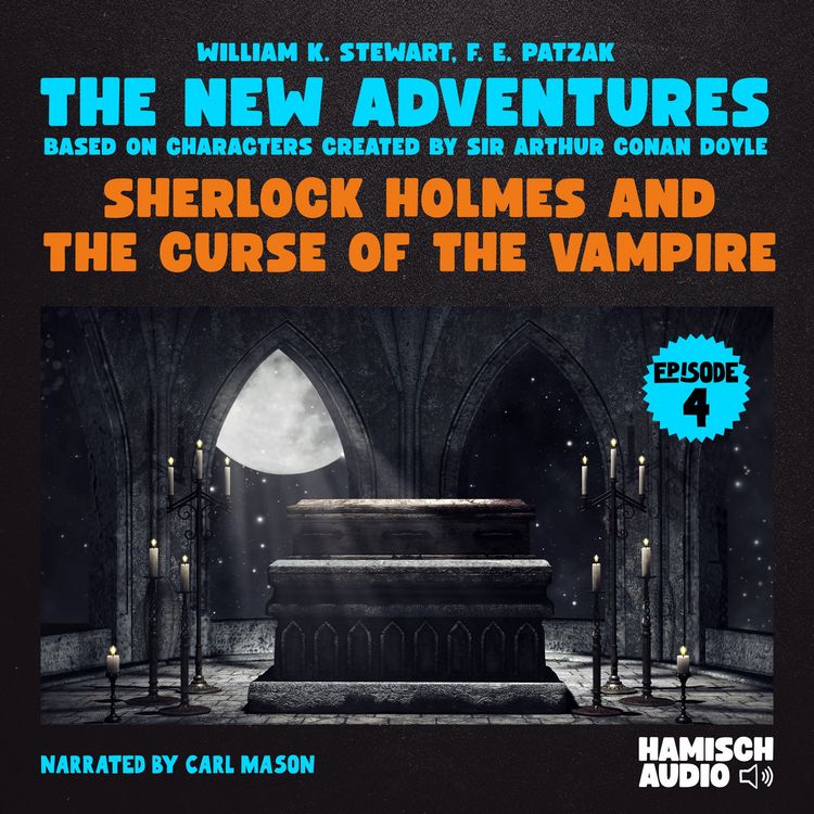 Produktbild: Sherlock Holmes and the Curse of the Vampire (The New Adventures, Episode 4)