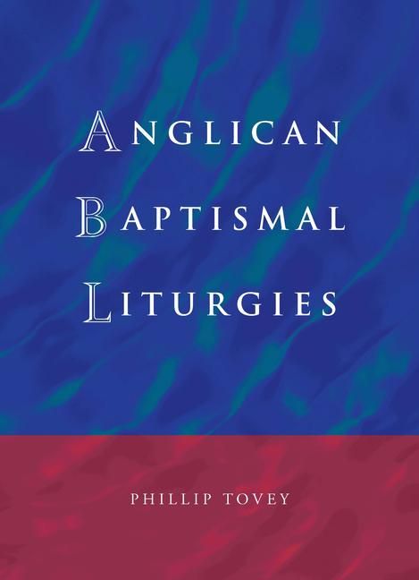 Produktbild: Anglican Baptismal Liturgies