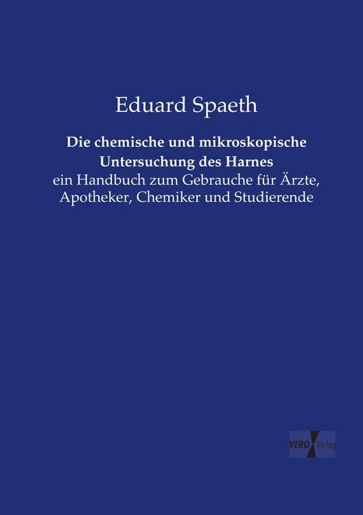 Produktbild: Die chemische und mikroskopische Untersuchung des Harnes