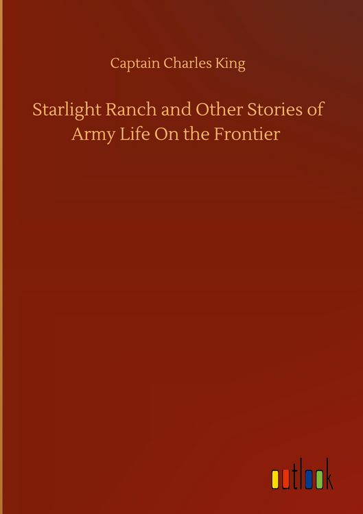 Produktbild: Starlight Ranch and Other Stories of Army Life On the Frontier