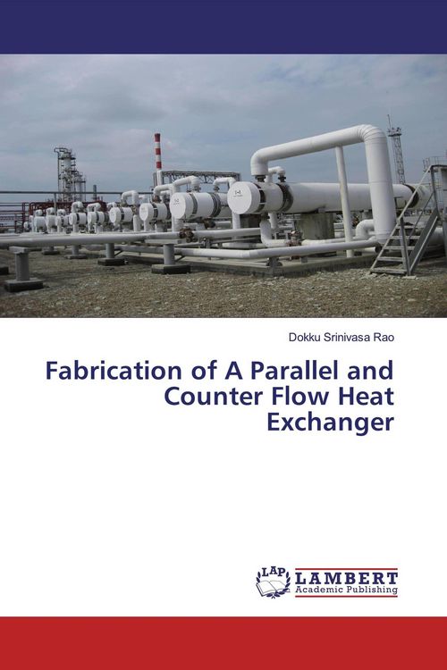 Produktbild: Fabrication of A Parallel and Counter Flow Heat Exchanger