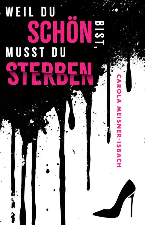 Produktbild: Weil du sch&ouml;n bist, musst du sterben
