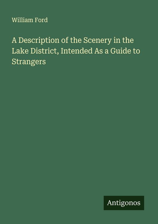 Produktbild: A Description of the Scenery in the Lake District, Intended As a Guide to Strangers