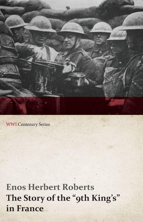 Produktbild: The Story of the "9th King's" in France (WWI Centenary Series)
