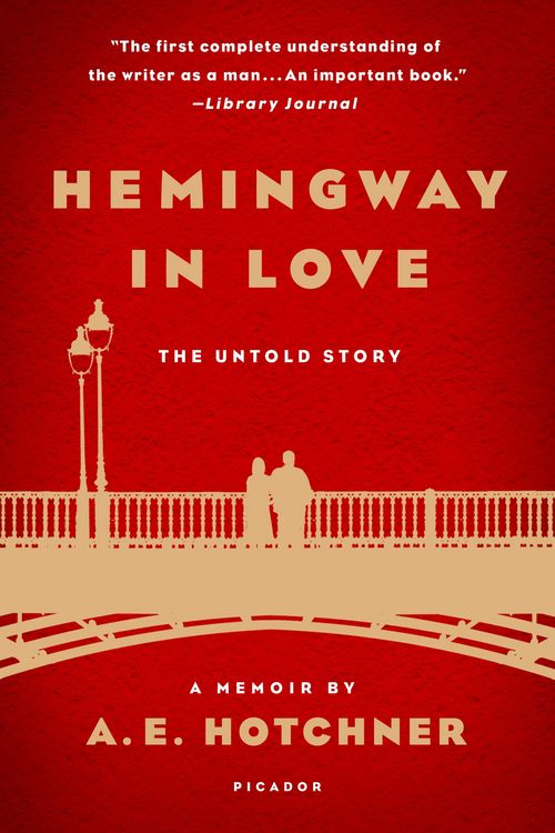 Produktbild: Hemingway in Love: His Own Story: A Memoir by A. E. Hotchner