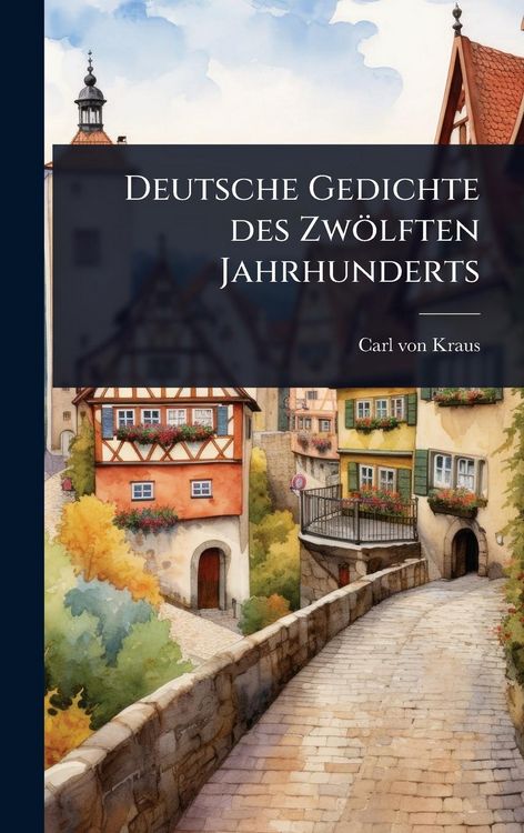 Produktbild: Deutsche Gedichte des Zw&ouml;lften Jahrhunderts