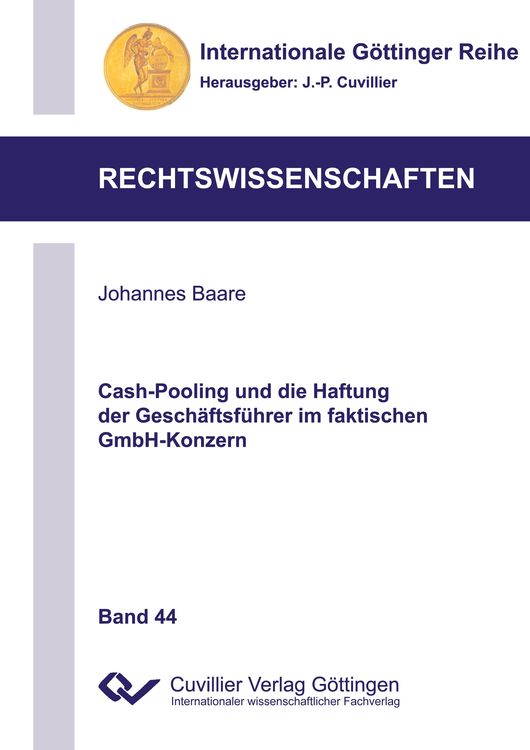 Produktbild: Cash-Pooling und die Haftung der Gesch&auml;ftsf&uuml;hrer im faktischen GmbH-Konzern