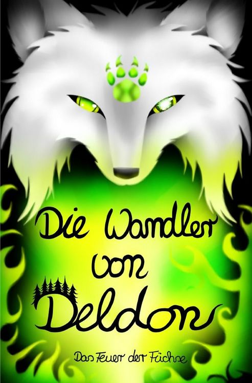 Produktbild: Die Wandler von Deldon / Die Wandler von Deldon 5: Das Feuer der F&uuml;chse