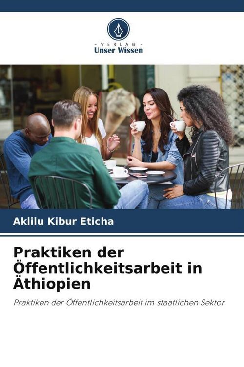 Produktbild: Praktiken der &Ouml;ffentlichkeitsarbeit in &Auml;thiopien