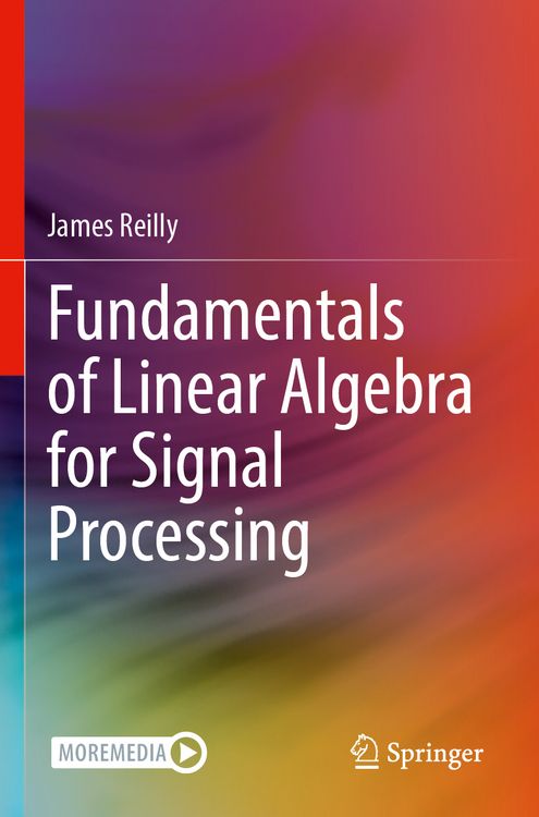 Produktbild: Fundamentals of Linear Algebra for Signal Processing