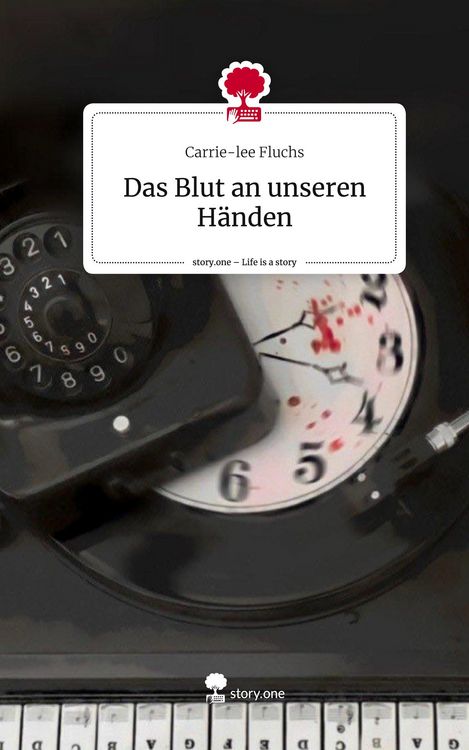 Produktbild: Das Blut an unseren H&auml;nden. Life is a Story - story.one