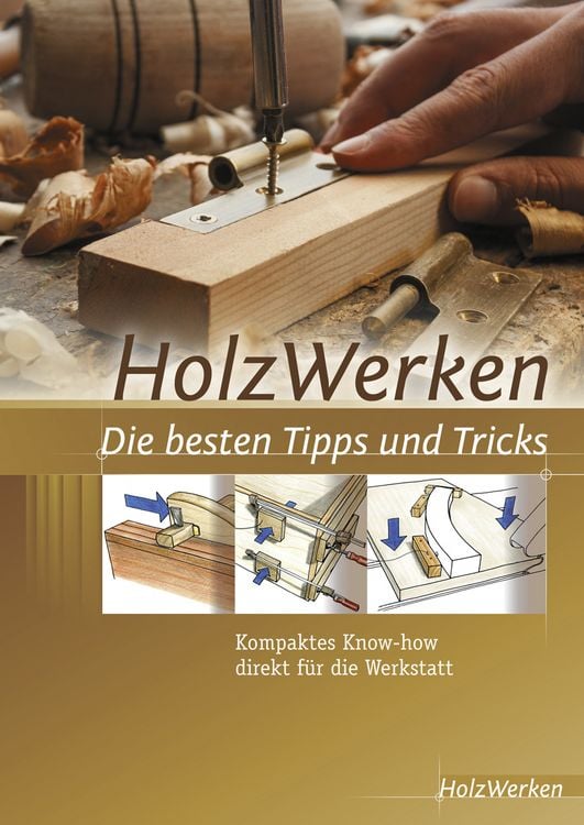 Produktbild: HolzWerken Die besten Tipps und Tricks